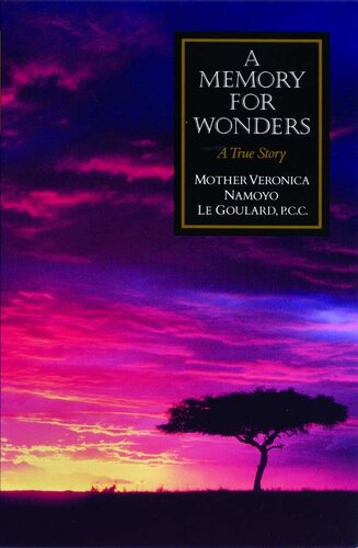 A Memory for Wonders: A True Story