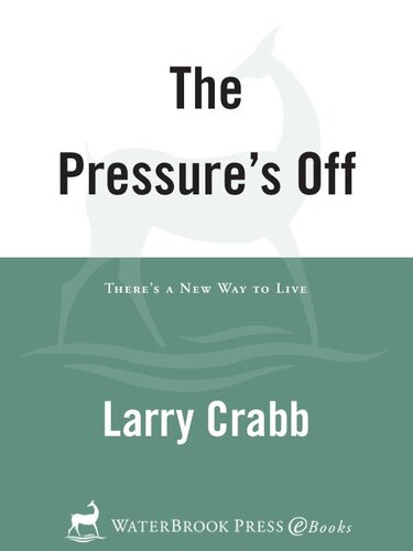 The Pressure's Off: There's a New Way to Live