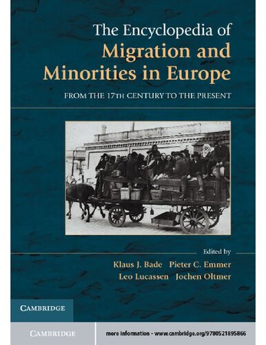 The Encyclopedia of European Migration and Minorities: From the Seventeenth Century to the Present