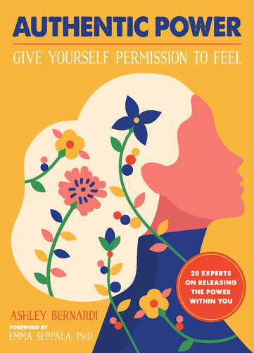 Authentic Power: Give Yourself Permission to Feel