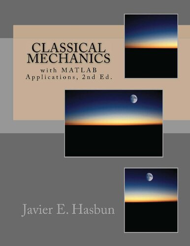 Classical Mechanics: with MATLAB Applications