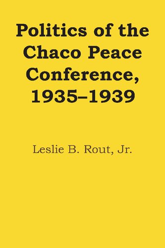 Politics of the Chaco Peace Conference, 1935-39