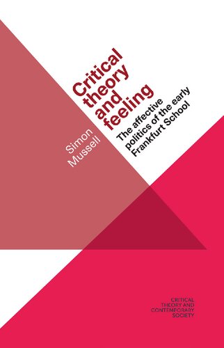 Critical theory and feeling: The affective politics of the early Frankfurt School