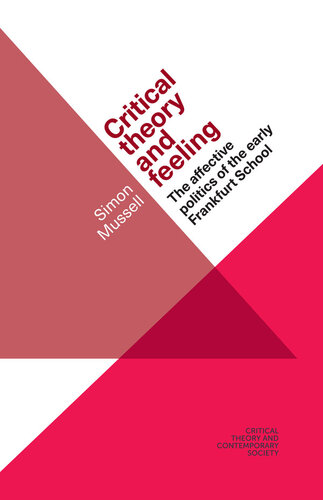 Critical theory and feeling: The affective politics of the early Frankfurt School