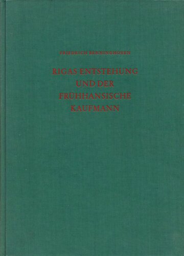 Rigas Entstehung und der frühhansische Kaufmann