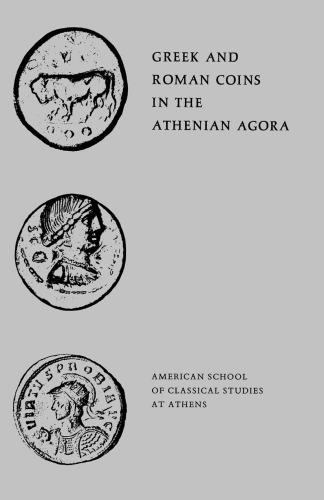 Greek and Roman Coins in the Athenian Agora