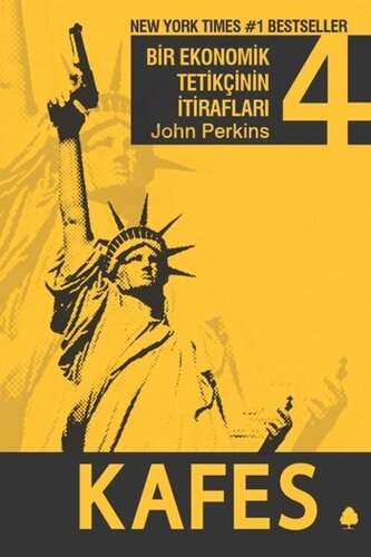 Bir Ekonomik Tetikçinin İtirafları 4 : Kafes