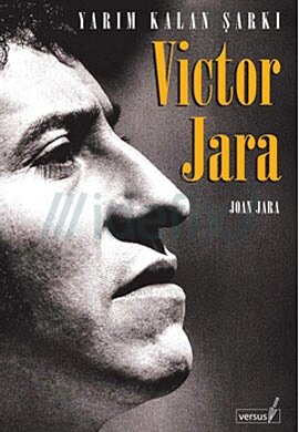 Victor Jara: Yarım Kalan Şarkı