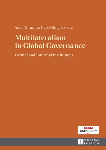 Multilateralism in Global Governance: Formal and Informal Institutions