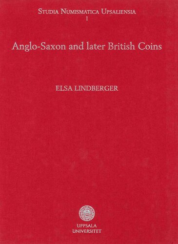 Uppsala University Coin Cabinet: Anglo-Saxon and Later British Coins