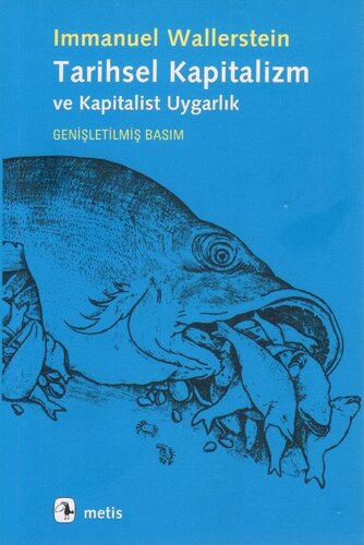 Tarihsel Kapitalizm ve Kapitalist Uygarlık