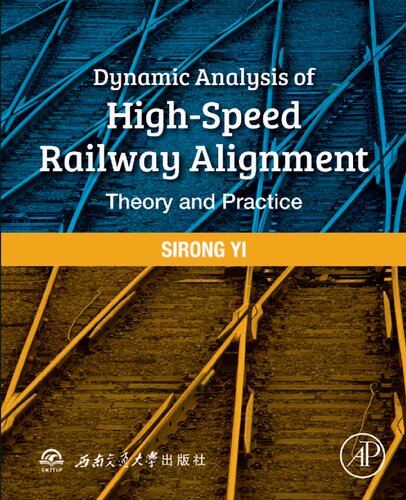 Dynamic Analysis of High-Speed Railway Alignment: Theory and Practice