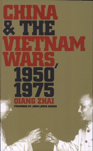 China and the Vietnam Wars, 1950-1975