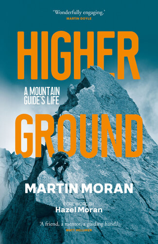 Higher Ground: A Mountain Guide's Life