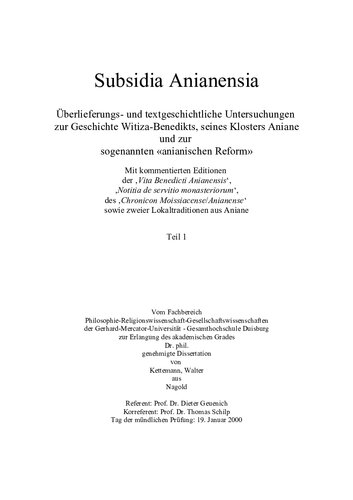 Subsidia Anianensia: Überlieferungs- und textgeschichtliche Untersuchungen zur Geschichte Witiza-Benedikts, seines Klosters Aniane und zur sogenannten 