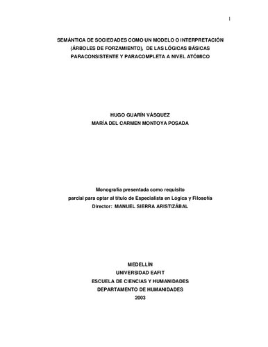 SEMÁNTICA DE SOCIEDADES COMO UN MODELO O INTERPRETACIÓN (ÁRBOLES DE FORZAMIENTO), DE LAS LÓGICAS BÁSICAS PARACONSISTENTE Y PARACOMPLETA A NIVEL ATÓMICO