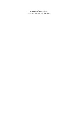 Revolte, Eros und Sprache. Walter Benjamins »Metaphysik der Jugend«