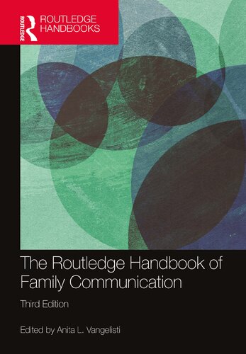 The Routledge handbook of family communication