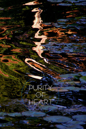 Purity of Heart: Essays on the Buddhist Path