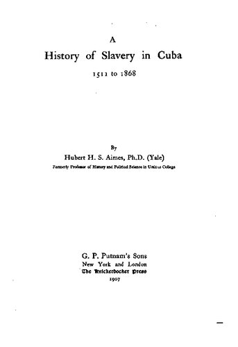 A History of Slavery in Cuba: 1511 to 1868