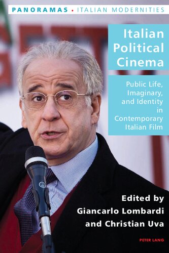 Italian Political Cinema: Public Life, Imaginary, and Identity in Contemporary Italian Film