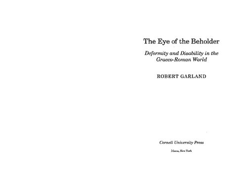 The Eye of the Beholder: Deformity and Disability in the Graeco-Roman World