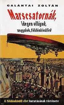 Marscsatornák, idegen világok, angyalok, földönkívüliek