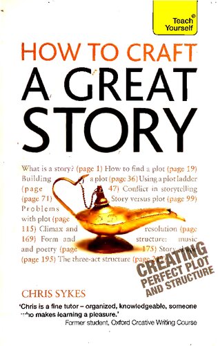 How to Craft a Great Story: A Teach Yourself Guide