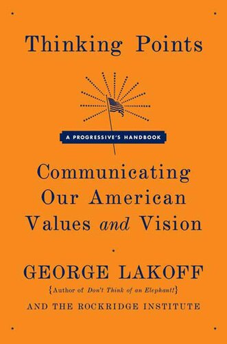 Thinking Points: Communicating Our American Values and Vision