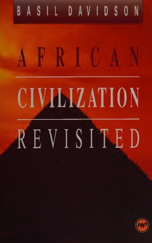African Civilization Revisited: From Antiquity to Modern Times