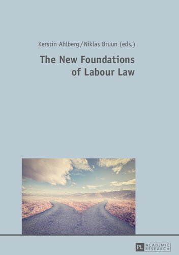 The New Foundations of Labour Law