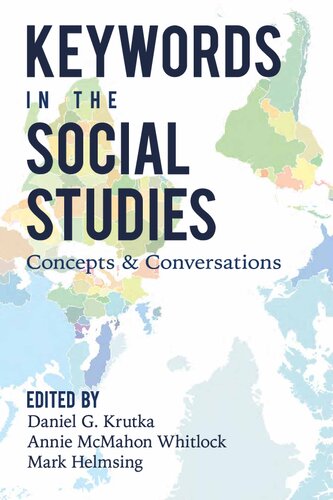 Keywords in the Social Studies: Concepts and Conversations