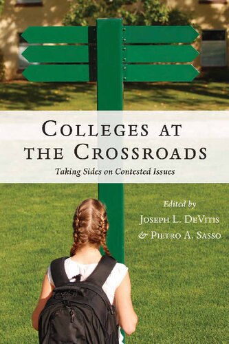 Colleges at the Crossroads: Taking Sides on Contested Issues