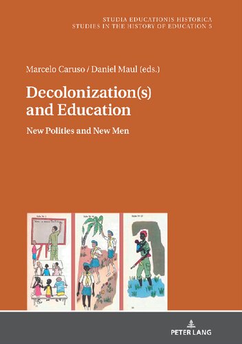 Decolonization(s) and Education: New Polities and New Men