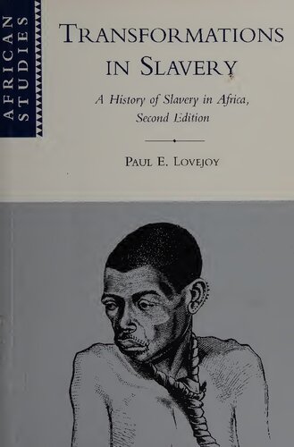 Transformations in Slavery: A History of Slavery in Africa