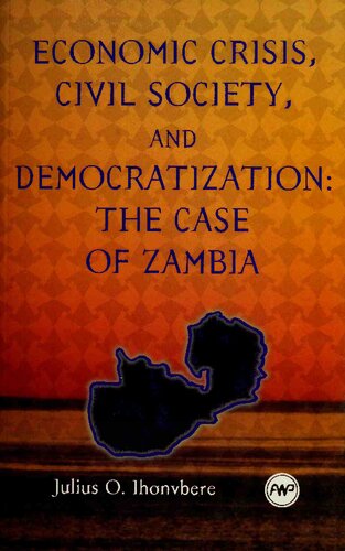 Economic Crisis, Civil Society, and Democratization: The Case of Zambia