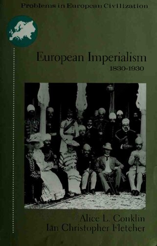European Imperialism: 1830 to 1930 (Problems in European Civilization Series)