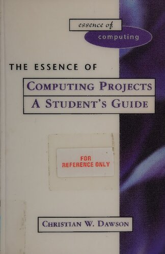 The Essence of Computing Projects : A Student's Guide