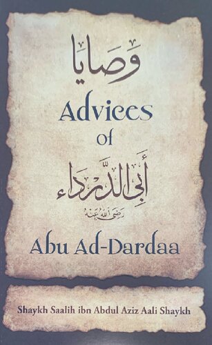 Advices of Abu Ad-Dardaa - Sh. Saalih Aali Shaykh