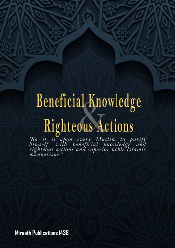 Beneficial Knowledge and Righteous Actions