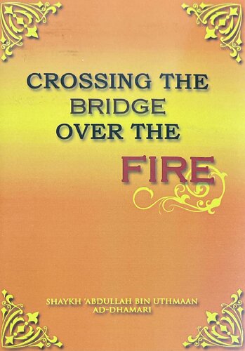 Crossing the Bridge Over the Fire Sh ‘Abdullah ad Dhamari