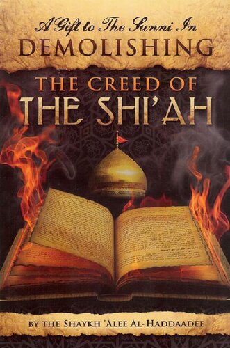 Demolishing the Creed of the Shī'ah Sh 'Alee Al Haddaadee (1)