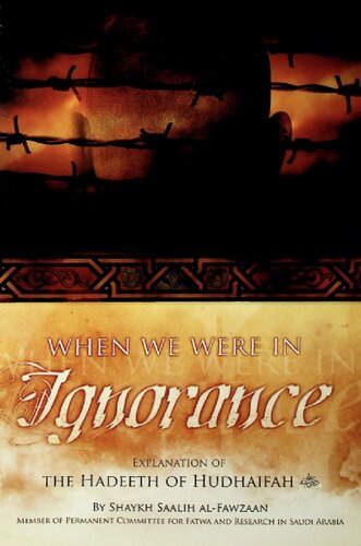 Exp of the Hadeeth of Hudhaifah When We Were In Ignorance Sh Saalih