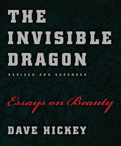 The Invisible Dragon: Essays on Beauty