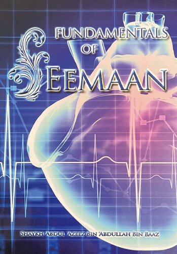 Fundamentals of Eemaan - Sh. Ibn Bāz