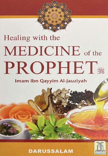 Healing with the Medicine of the Prophet ﷺ - Ibn al-Qayyim