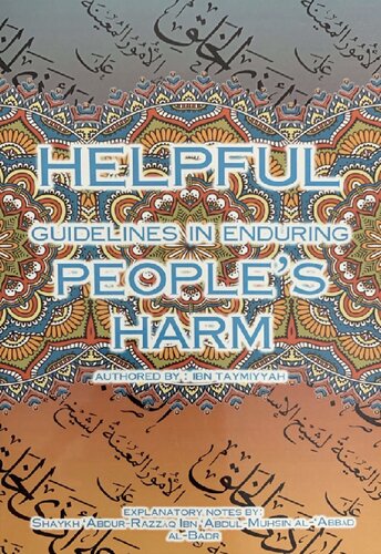 Helpful Guidelines In Enduring People's Harm Exp by Sh 'Abdur Razzaq