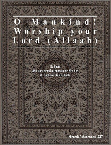 O' Mankind! Worship Your Lord Allaah