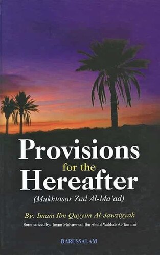 Provisions for the Hereafter Mukhtasar Zal Al Ma'ad Ibn Qayyim compressed