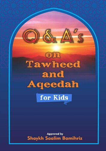 Q & A's on Tawheed and Aqeedah for Kids